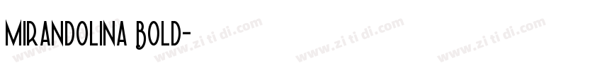 Mirandolina Bold字体转换